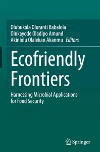 Ecofriendly Frontiers: Harnessing Microbial Applications for Food Security