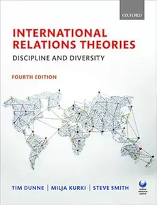 International Relations Theories: Discipline and Diversity Ed 4