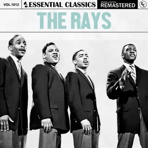 The Rays - Essential Classics, Vol. 1012- The Rays (2025) [Official Digital Download]