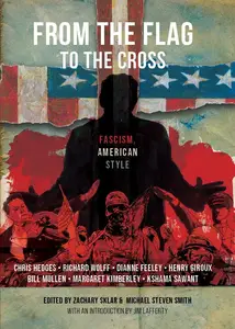 From the Flag to the Cross: Fascism American Style