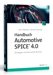 Handbuch Automotive SPICE 4.0: Grundlagen und Know-how für die Praxis (German Edition)