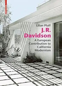 J. R. Davidson: A European Contribution to California Modernism