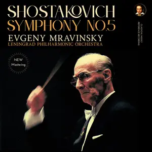Evgueni Mravinski & Leningrad Philharmonic Orchestra - Shostakovich: Symphony No. 5 (Remastered) (1978/2025) [24/96]