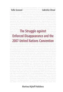 Struggle Against Enforced Disappearance and the 2007 United Nations Convention