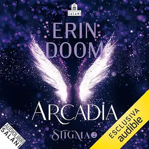 «Arcadia? Stigma 2» by Erin Doom