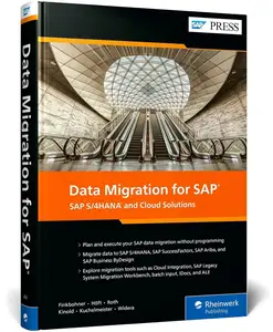 Data Migration for SAP: SAP S/4HANA and Cloud Solutions (SAP PRESS)