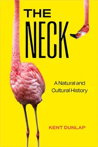 The Neck: A Natural and Cultural History