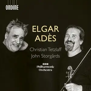 Christian Tetzlaff, John Storgårds, BBC Philharmonic Orchestra - Elgar & Adès: Violin Concertos (2025)