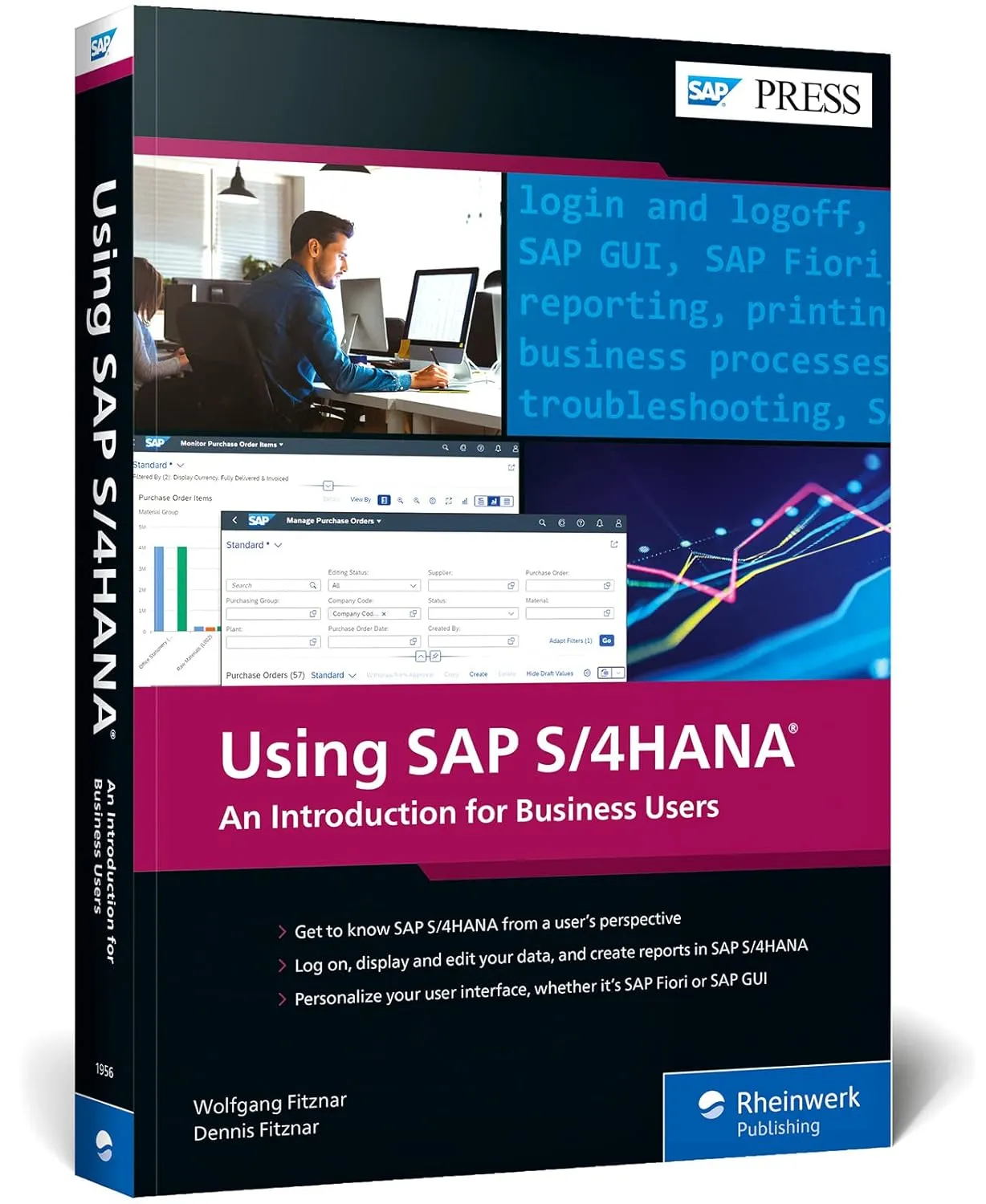 Using SAP S/4HANA: An Introduction to Learning SAP for Beginners and Business Users