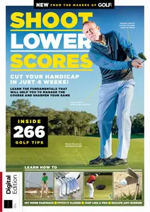 Golf Monthly Presents - Shoot Lower Scores - 10th Edition - 5 December 2024