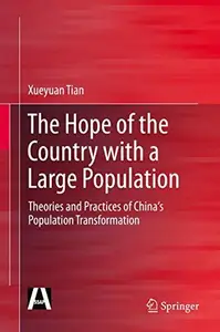 The Hope of the Country with a Large Population: Theories and Practices of China's Population Transformation