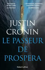 Justin Cronin, "Le passeur de Prospera"
