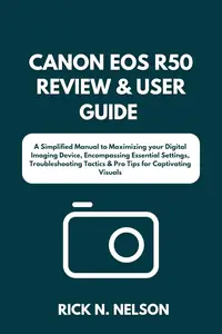 Canon EOS R50 Review & User Guide