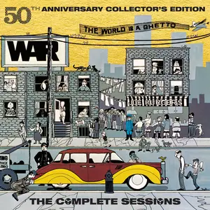 War - The World Is a Ghetto (The Complete Sessions) (50th Anniversary Collector's Edition) (1972/2023/2024)