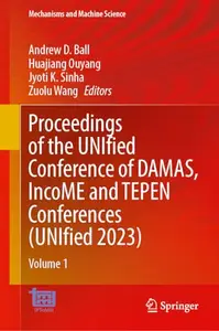 Proceedings of the UNIfied Conference of DAMAS, IncoME and TEPEN Conferences (UNIfied 2023): Volume 1
