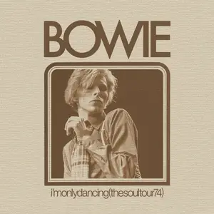 David Bowie - I'm Only Dancing (The Soul Tour 74) (2020)
