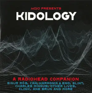 VA - Mojo Presents: Kidology - A Radiohead Companion (2020)