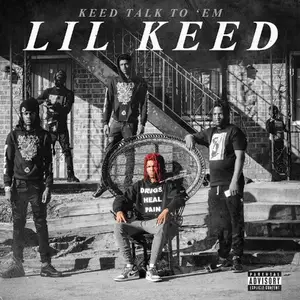 Lil Keed - Keed Talk To Em (2018)
