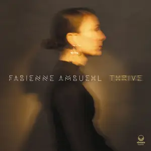 Fabienne Ambuehl - Thrive (2025) [Official Digital Download 24/96]
