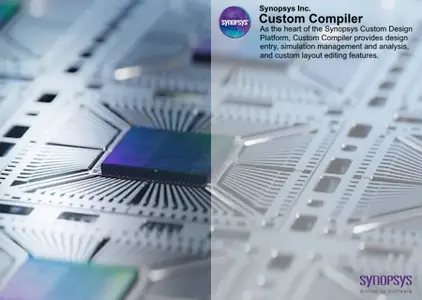 Synopsys Custom Compiler vV-2023.12 SP1