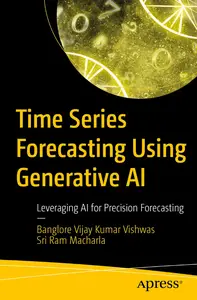 Time Series Forecasting Using Generative AI: Leveraging AI for Precision Forecasting