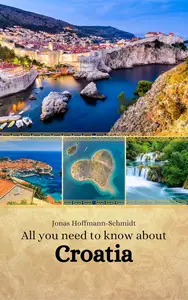 All you need to know about Croatia