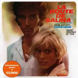 Clinic, Christophe, Bernard Gerard Orchestra - La Route De Salina (OST) (1970) [Reissue 2010]