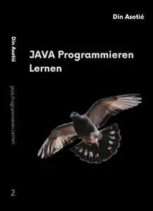 Java Programmieren Lernen: Ein umfassender Anfängerleitfaden zur Entwicklung effizienter Software