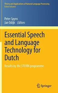 Essential Speech and Language Technology for Dutch: Results by the STEVIN-programme