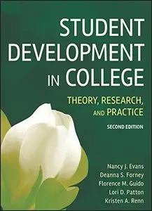 Student Development in College: Theory, Research, and Practice by Nancy J. Evans