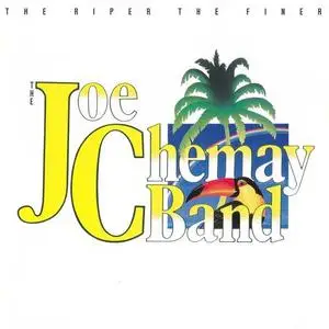 The Joe Chemay Band - The Riper The Finer (1981) {2002 Victor Japan}