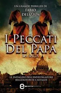 Fabio Delizzos - I peccati del papa. La saga