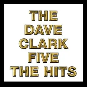 The Dave Clark Five - The Hits (Remastered) (2019) [Official Digital Download 24/96]