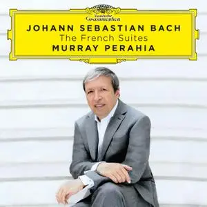 Murray Perahia - Johann Sebastian Bach - The French Suites (2016) [Official Digital Download 24/96]