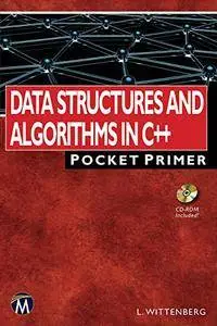 Data Structures and Algorithms in C++: Pocket Primer (Pocket Primer Series)