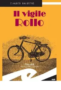 Claudio Balostro - Il vigile Rollo