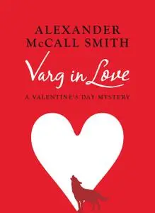 «Varg in Love» by Alexander McCall Smith