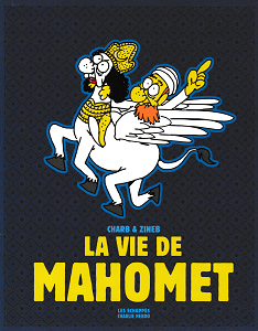 La Vie de Mahomet - Intégrale