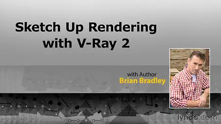 Lynda - SketchUp Rendering Using V-Ray 2