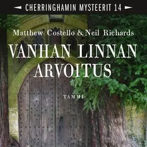 «Vanhan linnan arvoitus» by Matthew Costello,Neil Richards