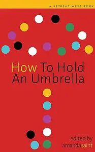 «How to Hold an Umbrella» by Emma Hutton, Sherry Morris