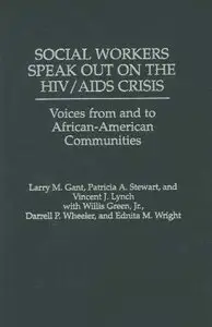 Social Workers Speak out on the HIV/AIDS Crisis: Voices from and to African-American Communities (repost)