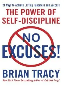 No Excuses!: The Power of Self-Discipline (repost)