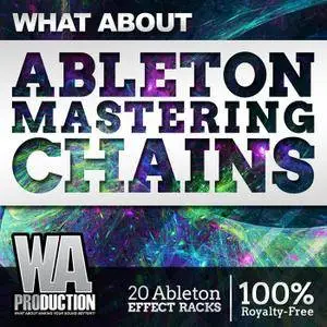 WA Production What About Ableton Mastering Chains For ABLETON LiVE