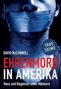 «Ehrenmord in Amerika» by David McConnell