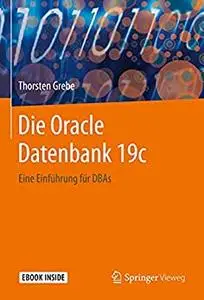 Die Oracle Datenbank 19c: Eine Einführung für DBAs