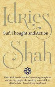 «Sufi Thought and Action» by Idries Shah
