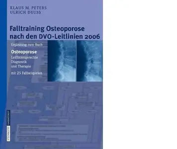 Falltraining Osteoporose nach den DVO-Leitlinien 2006: Ergänzung zum Buch - Osteoporose. (German Edition)