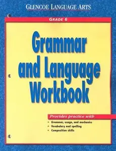 Glencoe Language Arts Grammar And Language Workbook Grade 6 [Repost]