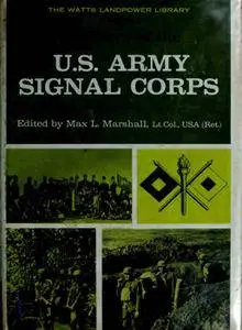 The Story of the U.S. Army Signal Corps